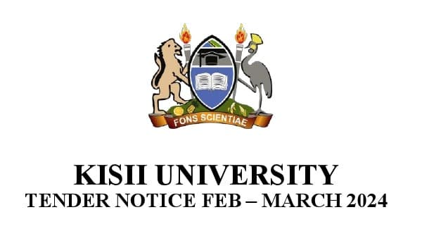 KISII UNIVERSITY TENDER NOTICE FEB - MARCH 2024