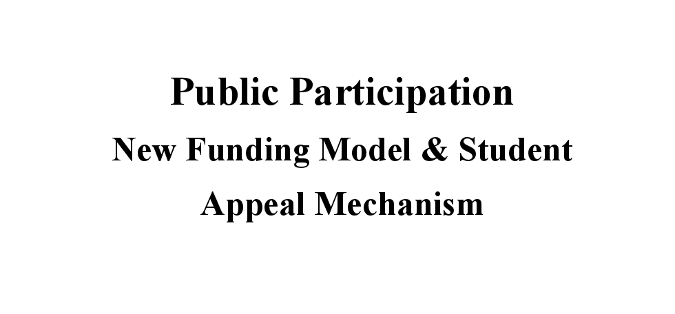 Public Participation: New funding Model & Student Appeal mechanism
